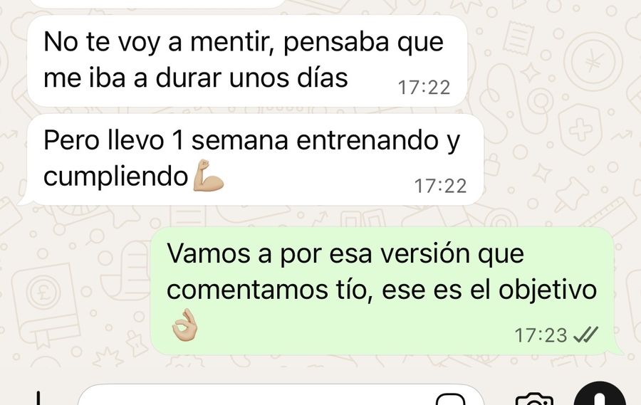 Mensaje de WhatsApp: pensaba que me iba a durar unos d&iacute;as, pero llevo una semana entrenando y cumpliendo